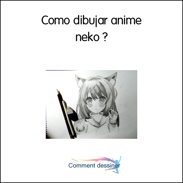 Como dibujar anime neko